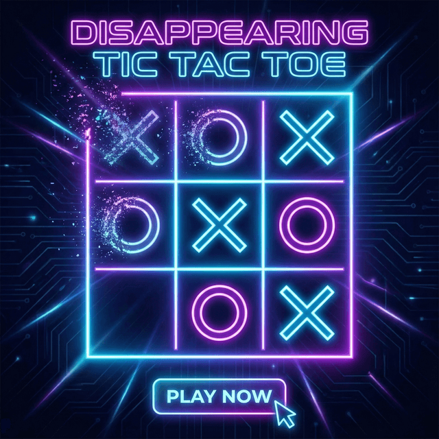 Disappearing Tic-Tac-Toe